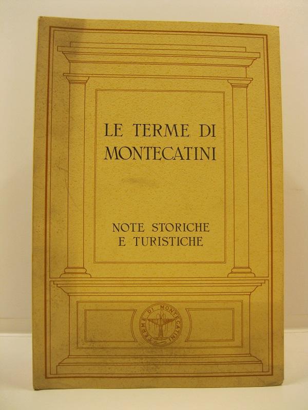 Le terme di Montecatini. Note storiche e turistiche